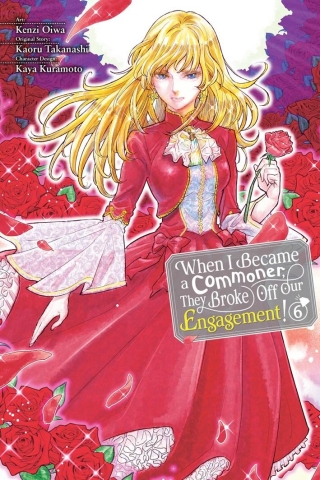 When I Became a Commoner, They Broke Off Our Engagement!, Vol. 6 cover image