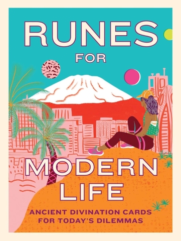 Runes for Modern Life: Ancient Divination Cards for Today's Dilemmas cover image