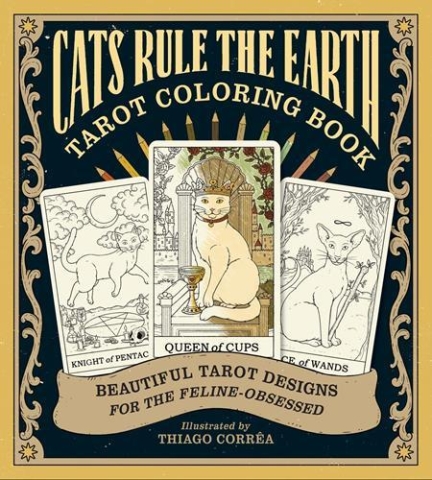 CATS RULE THE EARTH TAROT COLORING BOOK TP cover image