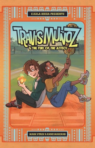 Travis Munoz and the Fire of the Aztecs cover image