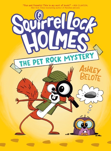 Squirrel Lock Holmes Book 1: The Pet Rock Mystery cover image