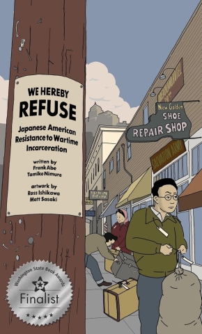 We Hereby Refuse: Japanese American Resistance to Wartime Incarceration cover image