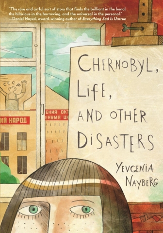 Chernobyl, Life, and Other Disasters: A Graphic Memoir cover image