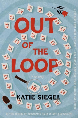 Out of the Loop: A Mystery (HC) cover image