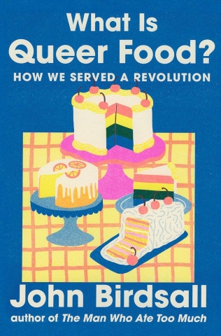 What Is Queer Food? How We Served a Revolution (HC) cover image