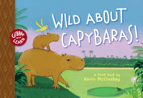 Wild about Capybaras! cover image
