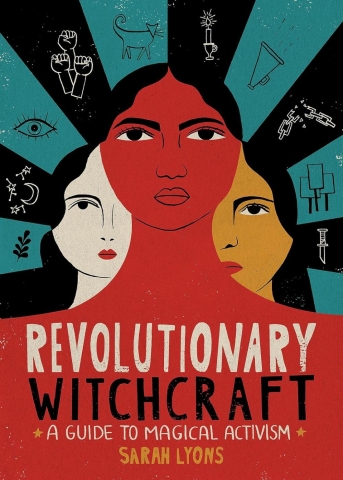 Revolutionary Witchcraft: A Guide to Magical Activism cover image