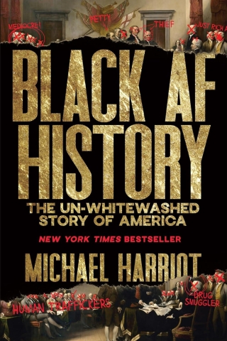 Black AF History: The Un-Whitewashed Story of America (HC) cover image