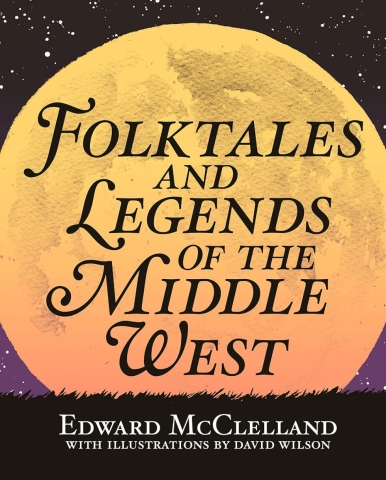 Folktales and Legends of the Middle West cover image