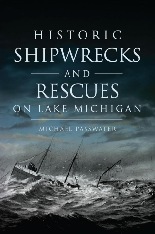 Historic Shipwrecks and Rescues on Lake Michigan cover image