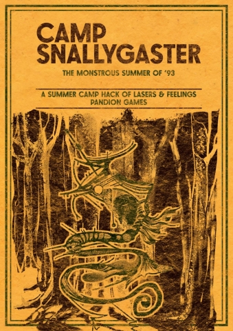 Camp Snallygaster (The Monstrous Summer of '93): A Summer Camp Hack of Lasers & Feelings cover image