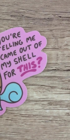 Sadsquatch Sticker: Pokemon — Squirtle: I Came out of my Shell for This? cover image