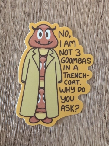 Sadsquatch Sticker: Super Mario Bros. — No, I am Not Three Goombas in a Trenchcoat. cover image
