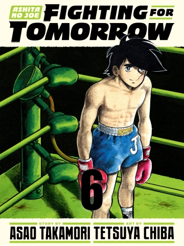 ASHITA NO JOE FIGHTING FOR TOMORROW HC VOL 06 cover image