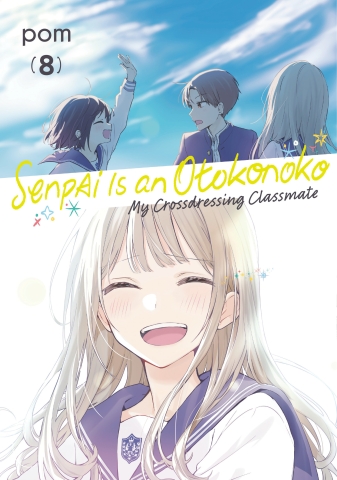 SENPAI IS AN OTOKONOKO MY CROSSDRESSING CLASSMATE TP VOL 08 cover image