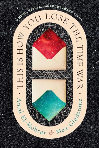 This Is How You Lose the Time War (Deluxe Edition HC) cover image