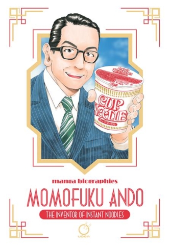 MANGA BIOGRAPHIES MOMOFUKU ANDO THE INVENTOR OF INSTANT NOODLES TP cover image