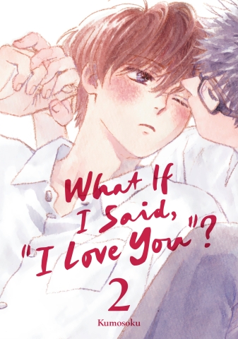 What If I Said, "I Love You"? Vol. 2 cover image