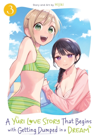 A Yuri Love Story That Begins with Getting Dumped in a Dream Vol. 3 cover image