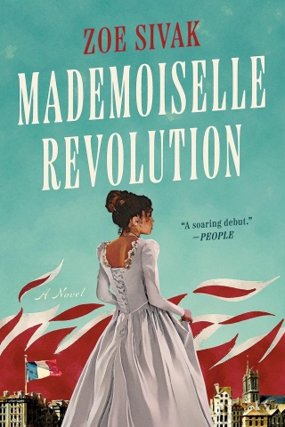 Mademoiselle Revolution: A Novel (SC) cover image
