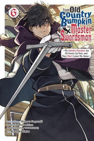 FROM OLD COUNTRY BUMPKIN TO MASTER SWORDSMAN TP VOL 06 cover image