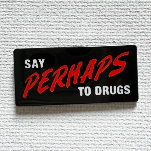 Strike Gently Enamel Pin: Say Perhaps to Drugs cover image