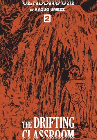 The Drifting Classroom: Perfect Edition Vol. 2 cover image