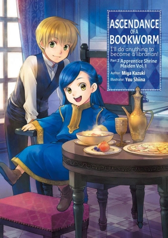 Ascendance of a Bookworm: I'll Do Anything to Become a Librarian! (light novel) Part 2: Apprentice Shrine Maiden Vol. 1 cover image