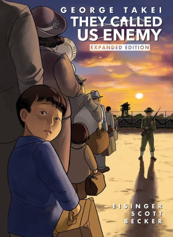 They Called Us Enemy: Expanded Edition (HC) cover image