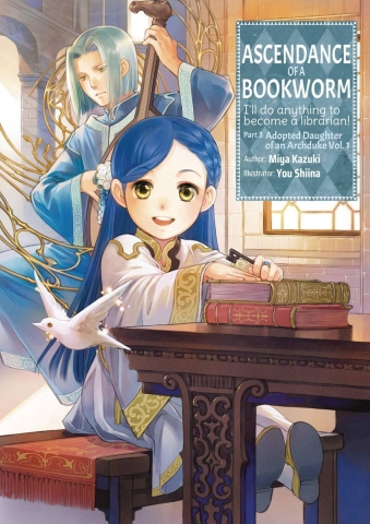 Ascendance of a Bookworm: I'll Do Anything to Become a Librarian! (light novel) Part 3: Adopted Daughter of an Archduke Vol. 1 cover image