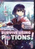 I SHALL SURVIVE USING POTIONS LIGHT NOVEL SC VOL 01 cover image