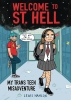Welcome to St. Hell: My Trans Teen Misadventure (SC) cover image