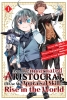 As a Reincarnated Aristocrat, I'll Use My Appraisal Skill to Rise in the World (manga) Vol. 1 cover image