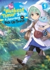 The Weakest Tamer Began a Journey to Pick Up Trash (light novel) Vol. 1 cover image