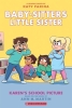 BABY SITTERS LITTLE SISTER TP VOL 05 KARENS SCHOOL PICTURE Previously Offered thru Other Distributors cover image
