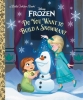 Disney Frozen: Do You Want to Build a Snowman? Little Golden Book  cover image