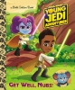 Star Wars: Young Jedi Adventures: Get Well, Nubs! Little Golden Book  cover image