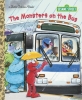 Sesame Street: The Monsters on the Bus Little Golden Book  cover image