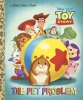 Disney/Pixar Toy Story: The Pet Problem Little Golden Book  cover image