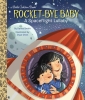 Rocket-Bye Baby: A Spaceflight Lullaby Little Golden Book  cover image