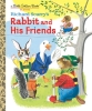 Richard Scarry's Rabbit and His Friends Little Golden Book  cover image