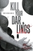 KILL YOUR DARLINGS #5  CVR A BOB QUINN (MR) cover image