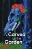 Carved by the Garden cover image