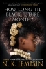 How Long 'til Black Future Month? cover image