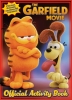 THE GARFIELD MOVIE OFFICIAL ACTIVITY BOOK TP cover image