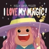 I Love My Magic! cover image