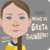 Who Is Greta Thunberg?: A Who Was? Board Book cover image