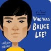 Who Was Bruce Lee?: A Who Was? Board Book cover image