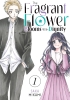 The Fragrant Flower Blooms With Dignity Vol. 1 cover image