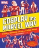 Cosplay the Marvel Way cover image